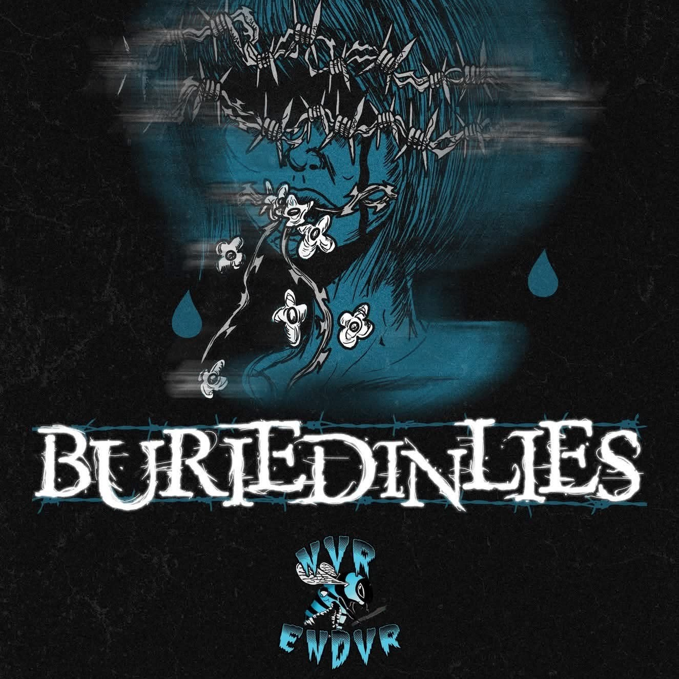 Buried In Lies Tour With NVR ENDVR Begins December 10th